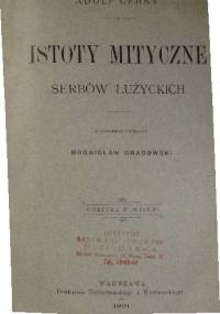 Istoty mityczne Serbów łużyckich - Adolf Černý