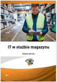 IT w służbie magazynu - Elżbieta Jaworska