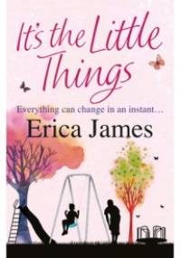 It's the little things - Erica James