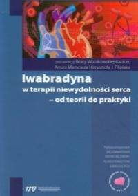 Iwabradyna w terapii niewydolności serca - od teorii do praktyki