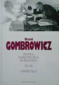 Iwona, księżniczka Burgunda ♦ Ślub ♦ Operetka - Witold Gombrowicz