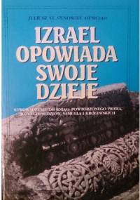 Izrael opowiada swoje dzieje - Juliusz St. Synowiec OFMCONV
