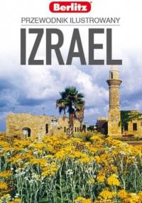 Izrael. Przewodnik ilustrowany - praca zbiorowa