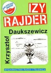Izy Rajder, czyli pieszy jeździec - Krzysztof Daukszewicz