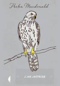 J jak jastrząb - Helen Macdonald