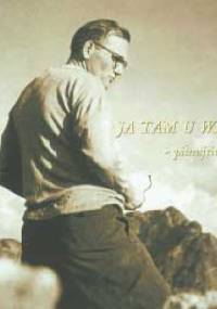 Ja tam u was byłem - pilnujcie mi tych szlaków - Urszula J. Własiuk
