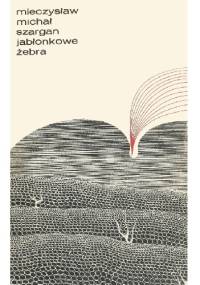 Jabłonkowe żebra - Mieczysław Michał Szargan