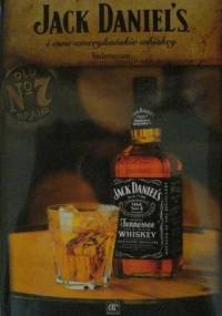 Jack Daniels i inne amerykańskie whiskey. - Jarosław Urban