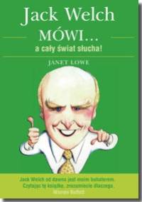 Jack Welch mówi - Janet Lowe