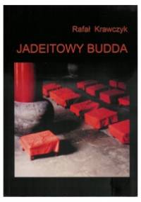 Jadeitowy Budda - Rafał Krawczyk