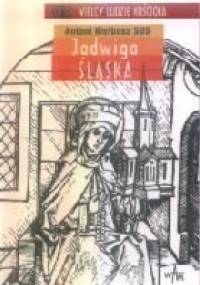 Jadwiga Śląska - Ks. Antoni Kiełbasa SDS