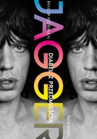 Jagger. Diabeł z przedmieścia - Philip Norman