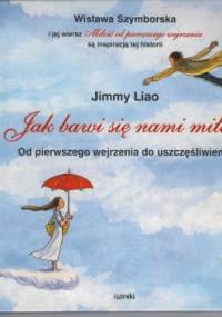 Jak bawi się nami miłość - Jimmy Liao
