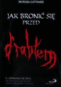 Jak bronić się przed diabłem - Patrizia Cattaneo