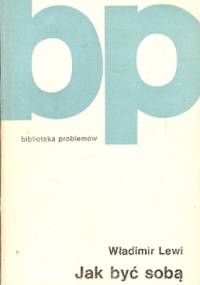 Jak być sobą - Władimir Lewi
