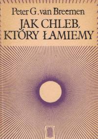 Jak chleb, który łamiemy - Piet Van Breemen SJ