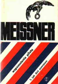Jak dziś pamiętam - Janusz Meissner