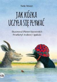 Jak kózka uczyła się pływać - Nele Moost
