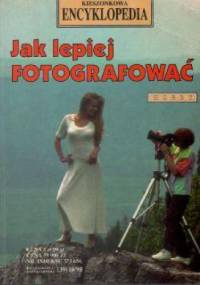 Jak lepiej fotografować - Günter Spitzing