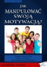 Jak manipulować swoją motywacją? - Damian Redmer