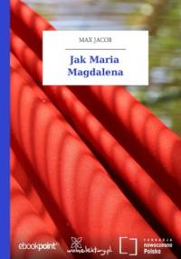 Jak Maria Magdalena - Max Jacob