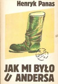 Jak mi było u Andersa - Henryk Panas