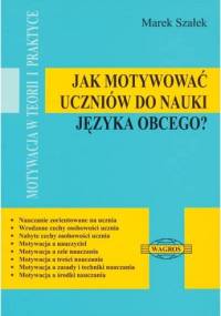 Jak motywować uczniów do nauki języka obcego? - Marek Szałek