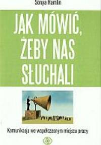 Jak mówić, żeby nas słuchali - Sonya Hamlin
