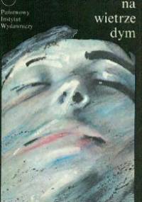 Jak na wietrze dym - Theodor Weissenborn