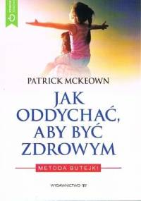 Jak oddychać aby być zdrowym. Metoda Butejki - Patrick McKeown