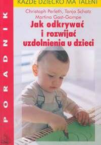 Jak odkrywać i rozwijać uzdolnienia u dzieci