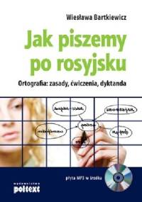 Jak piszemy po rosyjsku? - Wiesława Bartkiewicz