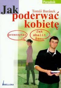 Jak poderwać kobietę - Baranek Tomas