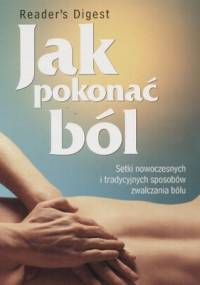 Jak pokonać ból - Reader's Digest