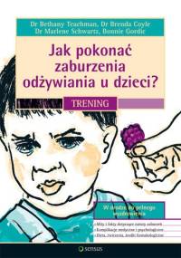 Jak pokonać zaburzenia odżywiania u dzieci? Trening - praca zbiorowa