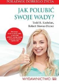 Jak polubić swoje wady? - Kashdan Todd B