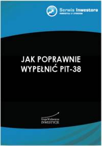Jak poprawnie wypełnić PIT-38 - Morawski Robert