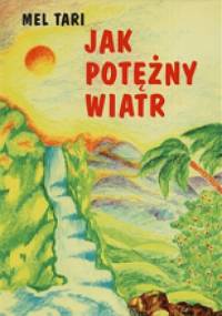 Jak potężny wiatr - Mel Tari
