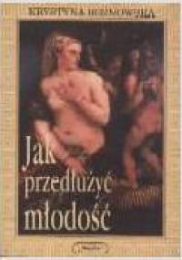 Jak przedłużyć młodość - Krystyna Rożnowska