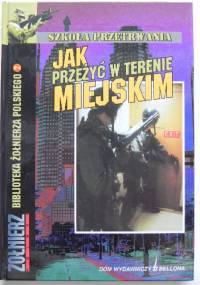 Jak przeżyć w terenie miejskim - Patrick Wilson