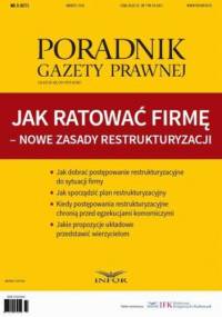Jak ratować firmę  nowe zasady restrukturyzacji
