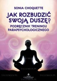Jak rozbudzić swoją duszę? - Sonia Choquette