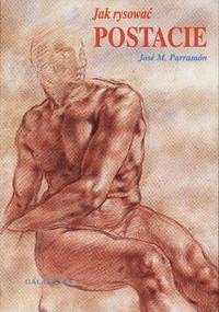 Jak rysować postacie - Jose M. Parramon