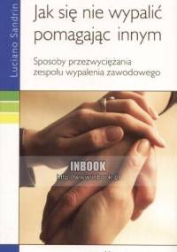 Jak się nie wypalić pomagając innym - Luciano Sandrin - Luciano Sandrin