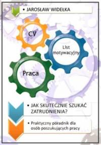 Jak skutecznie szukać zatrudnienia - Widełka Jarosław