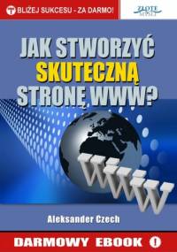 Jak stworzyć skuteczną stronę www? - Aleksander Czech