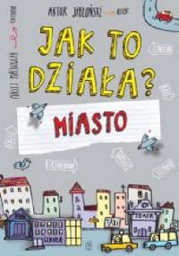 Jak to działa? Miasto - Artur Jabłoński