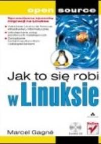 Jak to się robi w linuksie - Marcel Gagné