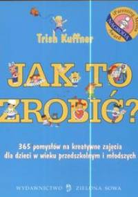 Jak to zrobić - Kuffner Trish