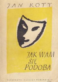 Jak wam się podoba - Jan Kott